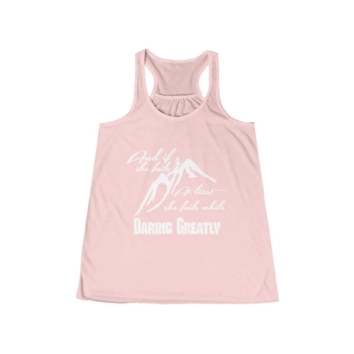 Daring Greatly Flowy Racerback Tank Alternate Colors